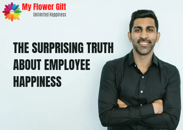 The Surprising Truth About Employee Happiness
