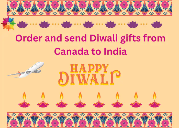 Order and send Diwali gifts from Canada to India