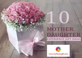10 Mother Daughter Experience Gift Ideas 