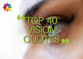 TOP 40 VISION QUOTES