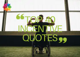 Top 40 Incentive Quotes 
