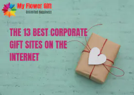The 13 Best Corporate Gift Sites On the Internet