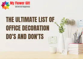 The Ultimate List of Office Decoration Do's and Don'ts 