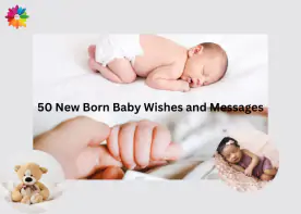 50 New Born Baby Wishes and Messages