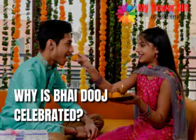 Why is Bhai Dooj celebrated?