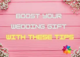 Boost Your Wedding Gift With These Tips