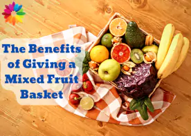 The Benefits of Giving a Mixed Fruit Basket