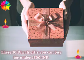 These 10 Diwali gifts you can buy for under 1500 INR