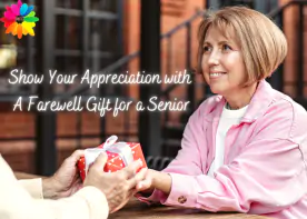 Show Your Appreciation with a Farewell Gift for a Senior 