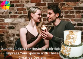 Stunning Cakes for Husband's Birthday: Impress Your Spouse with These Creative Designs