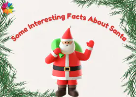 Some Interesting Facts About Santa