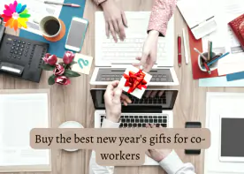Buy the Best New Year's gifts for co-workers