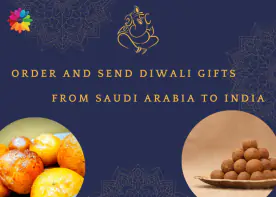 Order and send Diwali gifts from Saudi Arabia to India