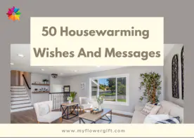 50 Housewarming Wishes And Messages