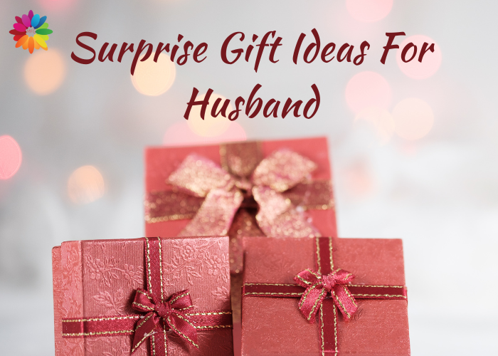 Surprise Gift Ideas For Husband Gift Ideas For Husband Gift For Him